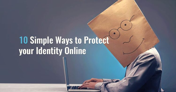 10 Simple Ways To Protect Your Identity Online Vpnexpress10 Simple Ways To Protect Your 8630